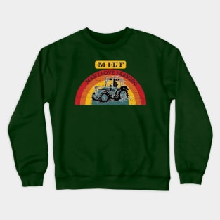 MILF Man I Love Farming Crewneck Sweatshirt